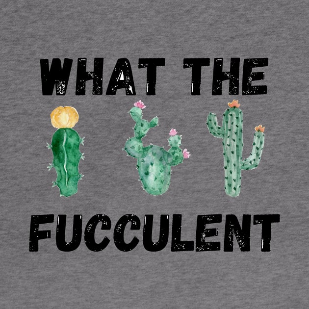 What The Fucculent by Valentin Cristescu